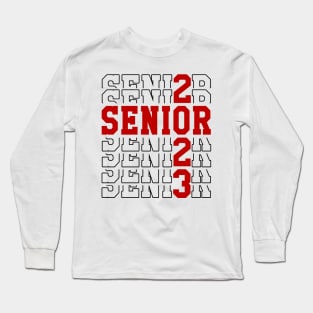 Senior 2023. Class of 2023 Graduate. Long Sleeve T-Shirt